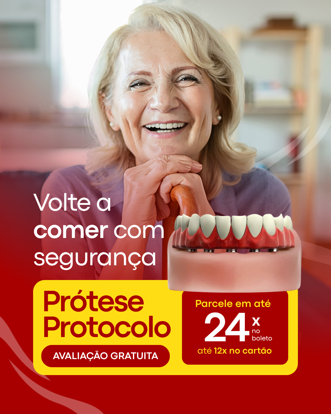 Anúncio odontológico de prótese protocolo com paciente sorrindo e condição de parcelamento